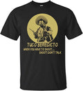 Tuco Benedicto When You Have to Shoot Shoot Dont Talk Funny Men's T-Shirt Unisex Black Men Tees 3XL, Black